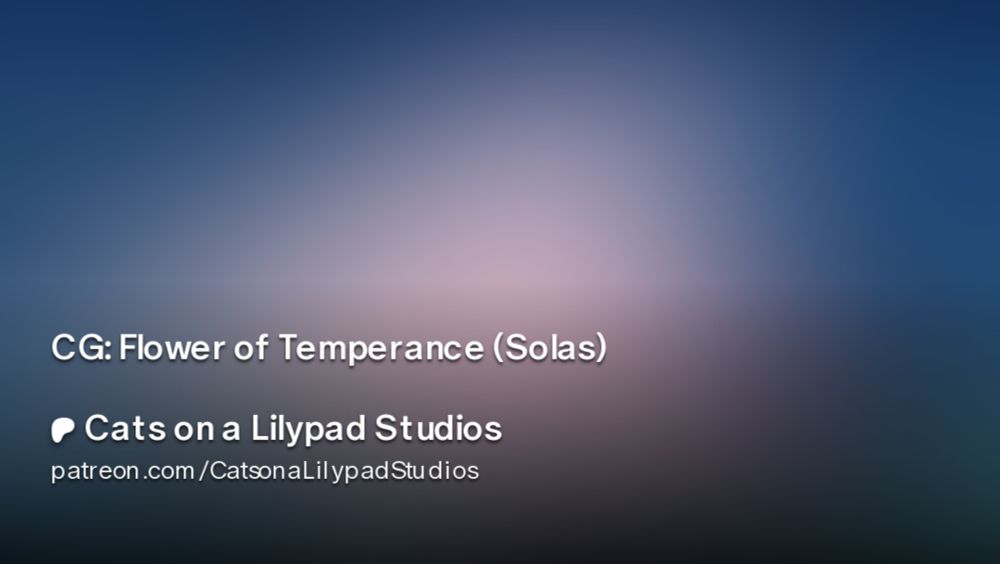 CG: Flower of Temperance (Solas) | Cats on a Lilypad Studios