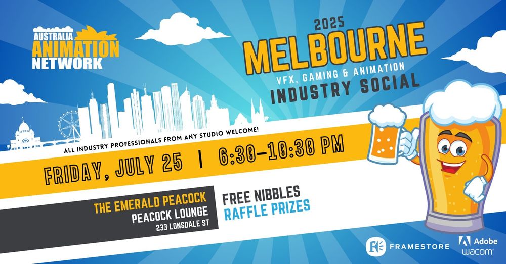 Banner for networking event. Australian Animation Network. 2025 Melbourne VFX, Gaming and Annimation Industry Social. All industry professionals from any studio welcome! Friday July 25th, 6:30-10:30pm. The Emeral Peacock, Peacock Lounge, 233 Lonsdale St. Free nibbles, raffle prizes