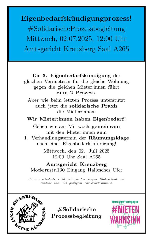 Aufruf zur solidarischen Prozessbegleitung für Mittwoch, den 2. Juli um 12 Uhr im Saal 265 im Amtsgericht Kreuzberg im E3K-Monopolykarten-Style. Die Vermieterin kündigt nun zum 3. Mal mittels Eigenbedarf.