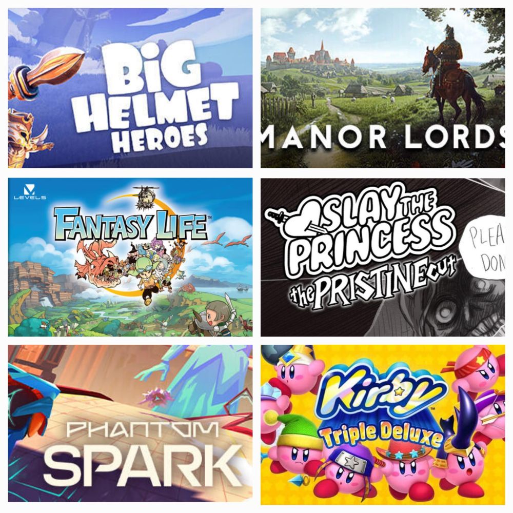 6 images depicting video game titles: Big Helmet Heroes, Manor Lords, Fantasy Life, Slay the Princess, Phantom Spark, Kirby: Triple Deluxe.