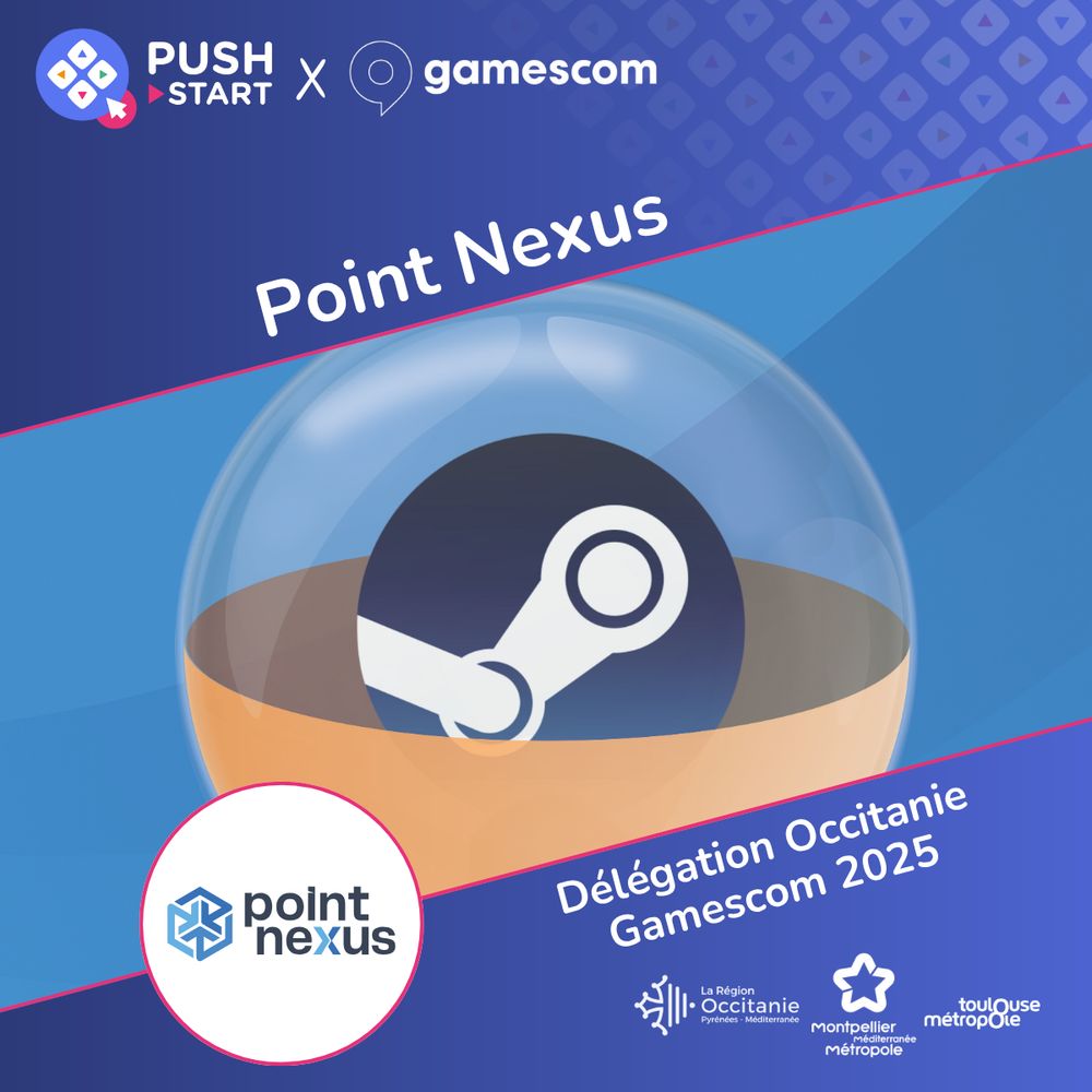 Push Start x Gamescom: Point Nexus will be part of the Occitanie delegation at gamescom 2025! 

In partnership with the Occitanie Region. Push Start is also supported by Montpellier Méditerranée Métropole and Toulouse Métropole.

Push Start x Gamescom : Point Nexus fera partie de la délégation Occitanie à la gamescom 2025 ! 

En partenariat avec la Région Occitanie. Push Start est également soutenue par Montpellier Méditerranée Métropole et Toulouse Métropole.