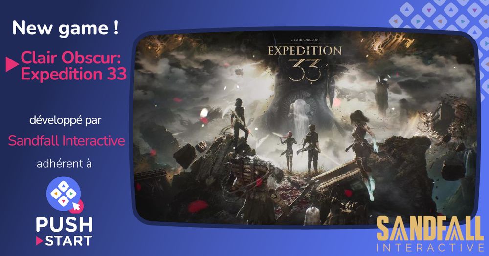New Game ! Clair Obscur: Expedition 33, développé par Sandfall Interactive, adhérent à Push Start