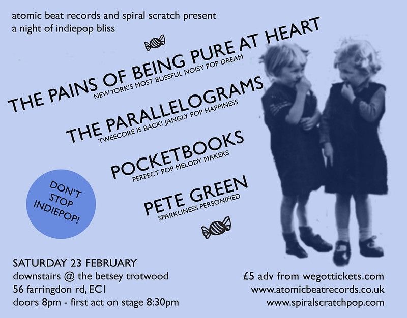 Poster from a 2008 gig with The Pains of Being Pure at Heart, The Parallelograms, Pocketbooks and Pete Green. Venue: Betsey Trotwood 