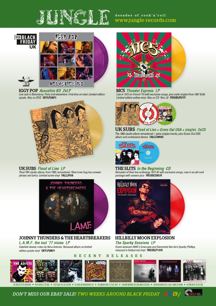 New releases from Jungle Records: Iggy Pop, MC5, UK Subs, The Slits, Johnny Thunders & the Heartbreakers, The Hillbilly Moon Explosion. 
The Vive Le Rock November 2024 advert.