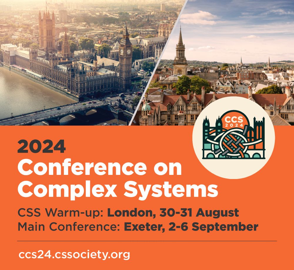 Split image of London and Exeter
Underneath text: 2024 Conference on Complex Systems
CSS Warm-up: London, 30-31 August
Main Conference: Exeter, 2-6 September