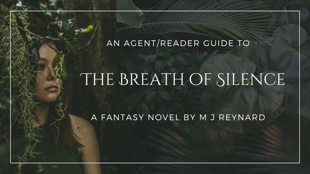 A photo of a dark haired woman in the jungle. Title: An Agent/Reader Guide to The Breath of SIlence - A fantasy novel by M J Reynard
