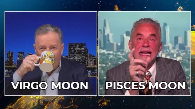 A meme with man on the left (Piers Morgan), labelled "VIRGO MOON," calmly sips from a mug with a composed expression. The man on the right, (Jordan Peterson) labelled "PISCES MOON," appears emotionally expressive, pointing upward while crying and speaking passionately. The contrast humorously highlights stereotypical emotional traits associated with Virgo and Pisces moon signs.