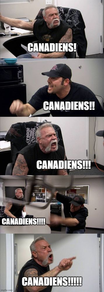 Meme d'American Chopper où tout le monde dit CANADIENS