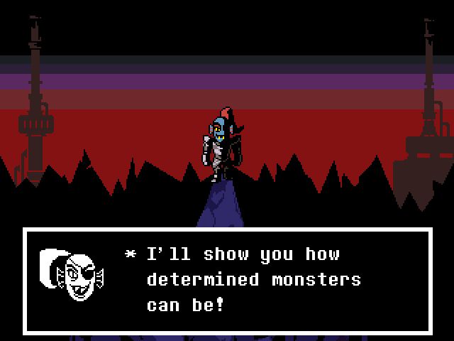 Screenshot from Undertale. Undyne, a fish-like monster with an eyepatch, red ponytail, and wearing plate armor, stands on the peak of a mountain. Strange industrial buildings are in the background against a red horizon and many more jagged mountains. As she looks down at the player, she says to them, "I'll show you how determined monsters can be!"