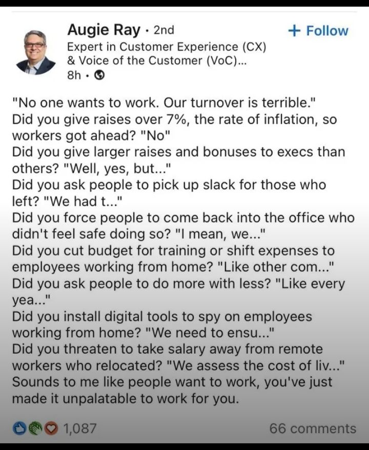 Picture of a Twitter post from Augie Ray. Last line of the post "sounds to me like people want to work, you've just made it unpalatable to work for you" hopefully a search engine can get you the full raw text 💜💜