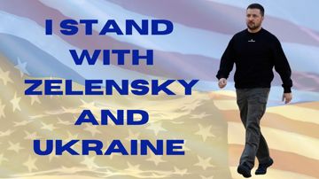 I stand with Zelensky!