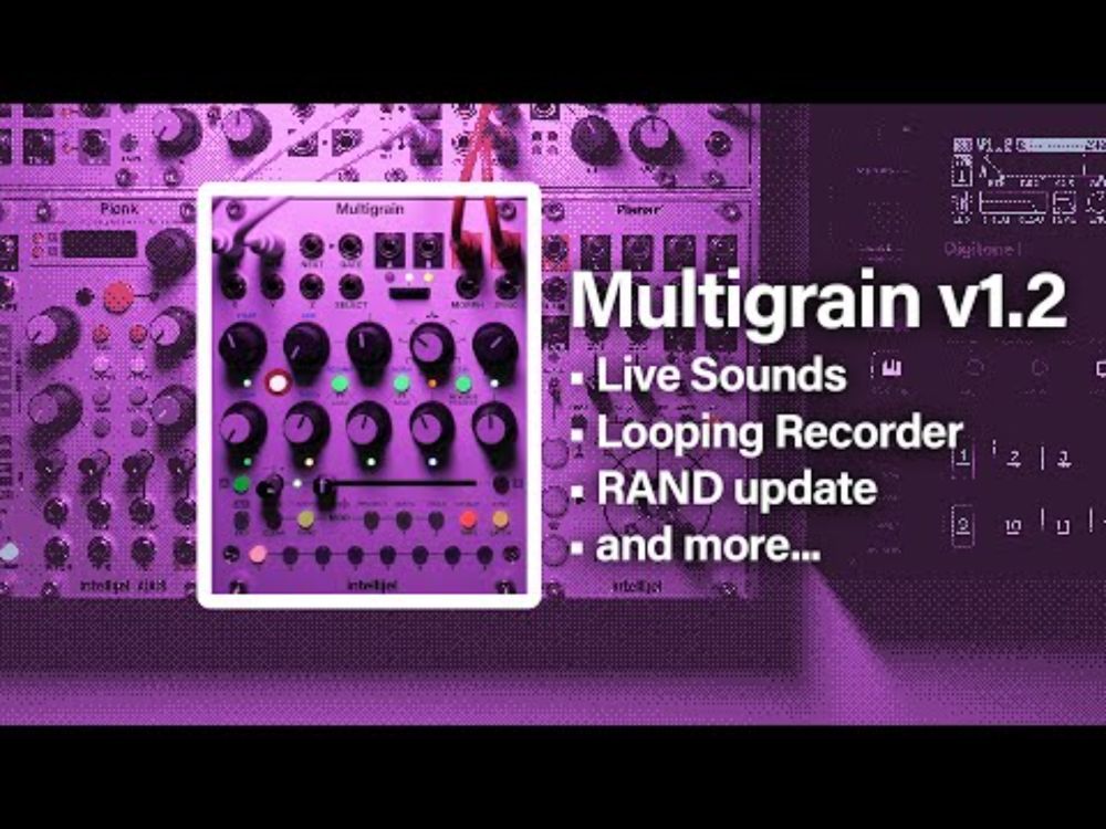 Intellijel Multigrain V1.2: Live Sounds, RAND Updates and More