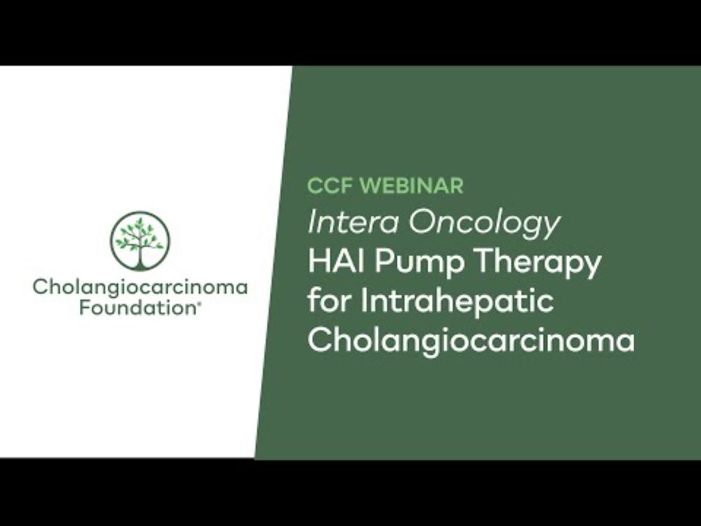 CCF Webinar: HAI Pump Therapy for Intrahepatic Cholangiocarcinoma