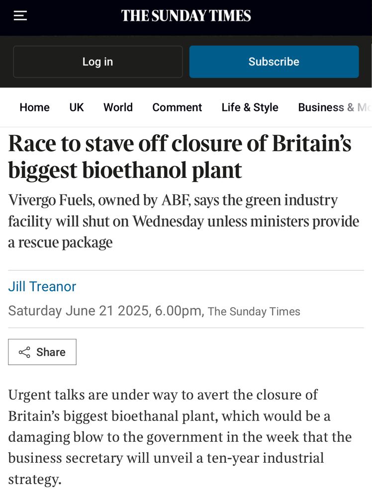 Sunday Times headline:

Race to stave off closure of Britain’s biggest bioethanol plant
Vivergo Fuels, owned by ABF, says the green industry facility will shut on Wednesday unless ministers provide a rescue package
