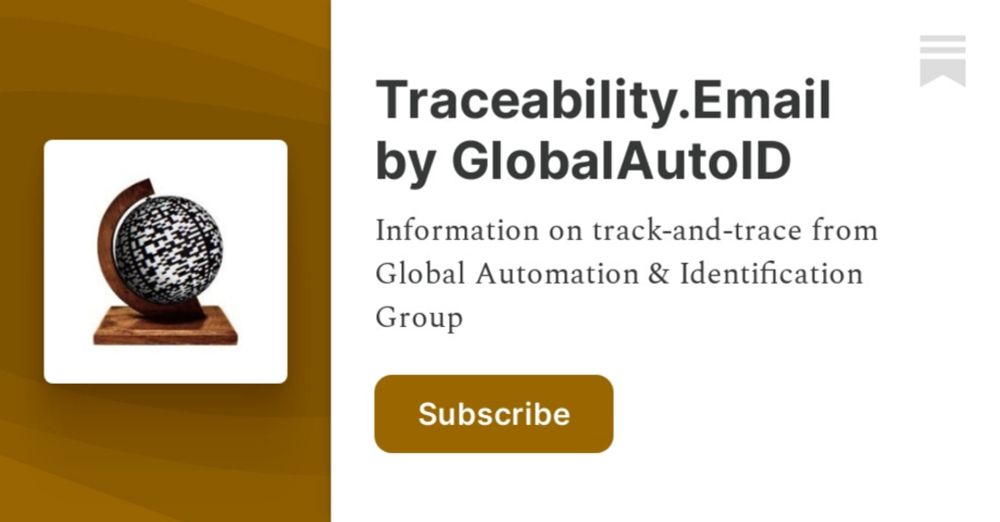 Traceability.Email by GlobalAutoID | Substack