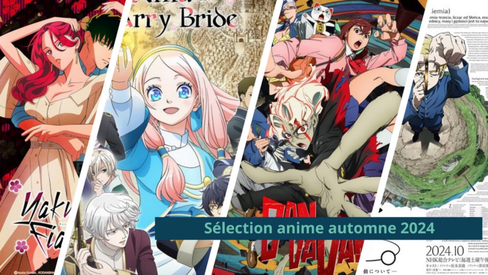 Anime de l’automne 2024 : Ma sélection d’anime