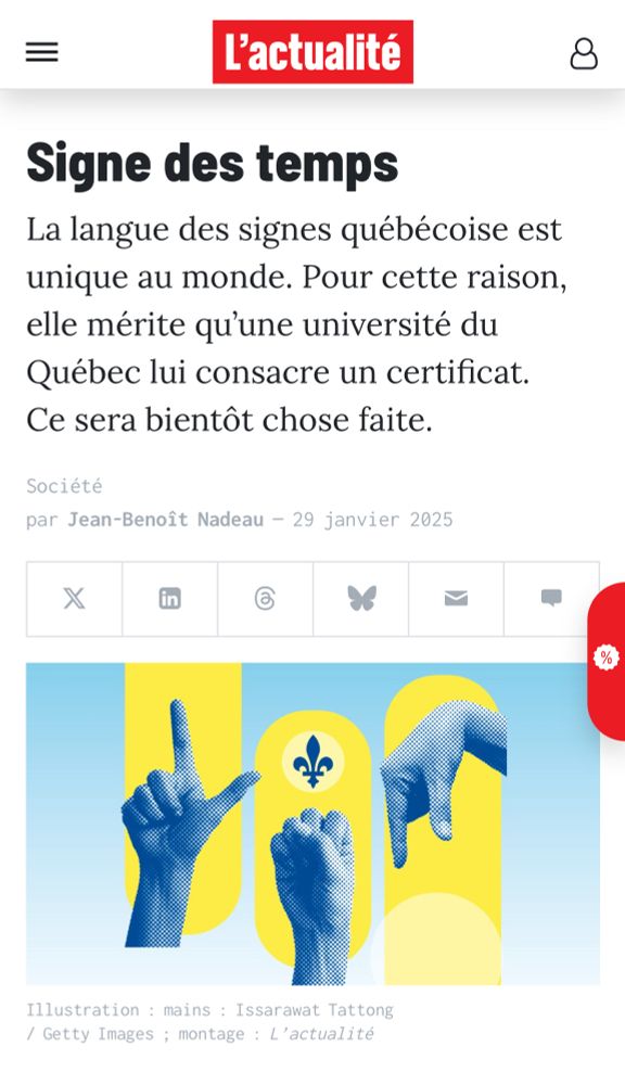 L’actualité, Signe des temps
La langue des signes québécoise est unique au monde. Pour cette raison, elle mérite qu’une université du Québec lui consacre un certificat. Ce sera bientôt chose faite. LSQ UQAM