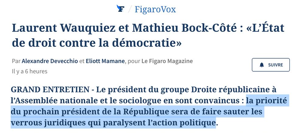 Logo du Figaro / FigaroVox

Laurent Wauquiez et Mathieu Bock-Côté : «L’État de droit contre la démocratie»
Par Alexandre Devecchio et Eliott Mamane, pour Le Figaro Magazine
Il y a 6 heures

GRAND ENTRETIEN - Le président du groupe Droite républicaine à l’Assemblée nationale et le sociologue en sont convaincus : la priorité du prochain président de la République sera de faire sauter les verrous juridiques qui paralysent l’action politique.