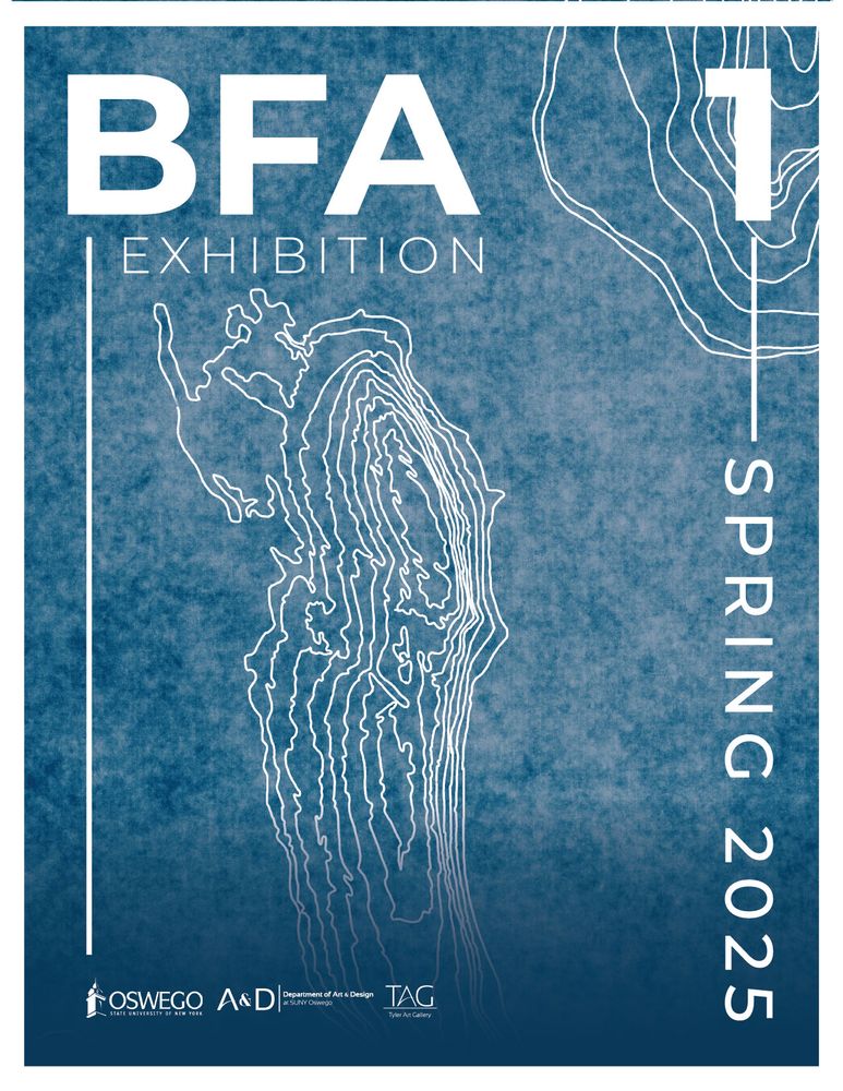 Poster for the BFA 1 Exhibition at SUNY Oswego. The background is blue with a watercolor texture and abstract, naturalistic white line designs. The words "BFA Exhibition 1, Spring 2025" are written in white.