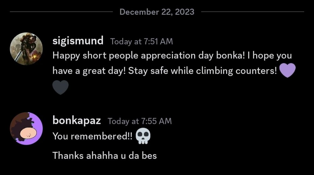 a Discord message from a good friend saying, "Happy short people appreciation day bonka! I hope you have a great day! Stay safe while climbing counters!"