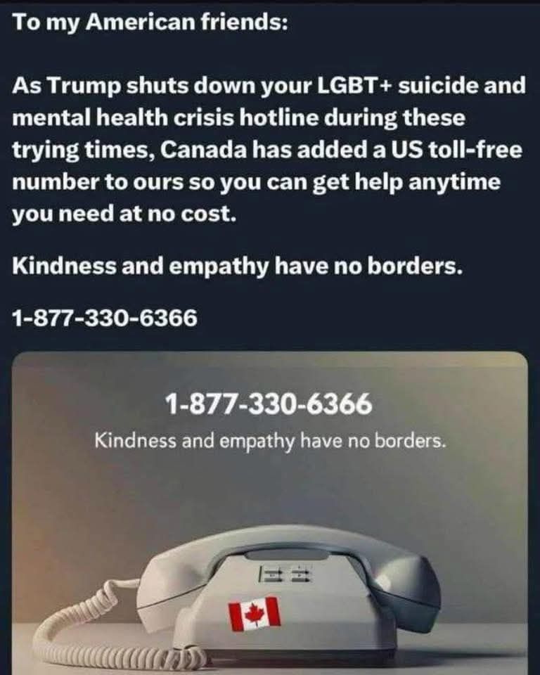 1-867-330-6366 is the new LGBT mental health crisis and suicide hotline.

Thank you Canada :)