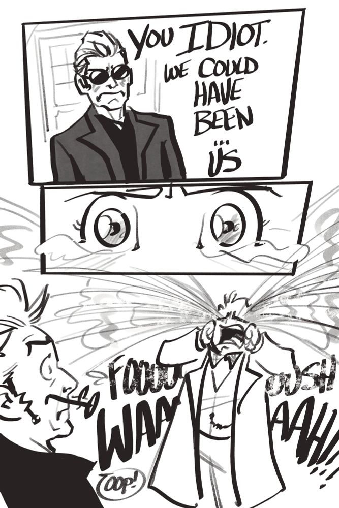 Crowley says we could’ve been an us and suddenly two firehoses at full blast are shooting out of Aziraphale’s eyes (he’s crying)