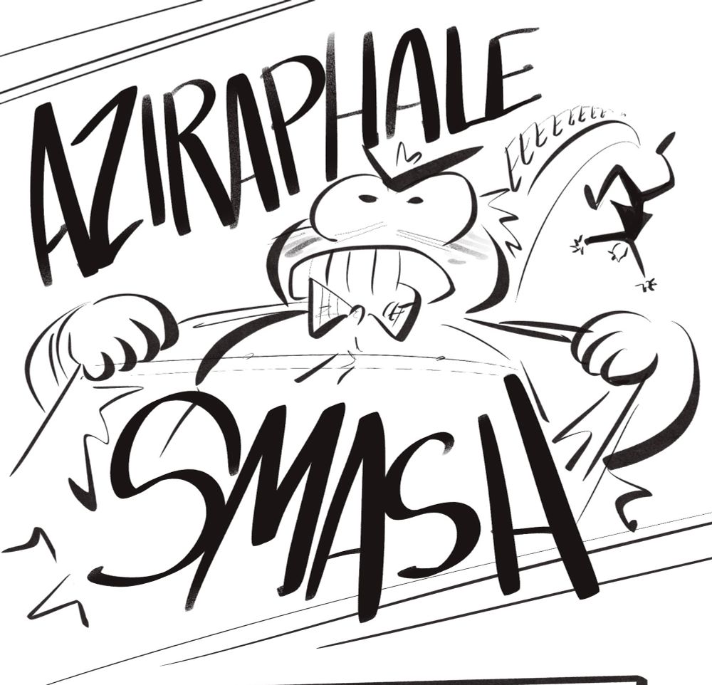 Aziraphale hulks out and rips his shirt off, sending his skinny demon flying through the air.