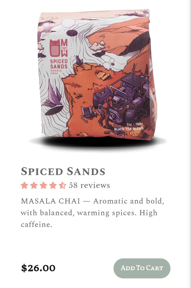 Screenshot of Spiced Sands tea with the add cart button and description of tea: masala chai - automatic and bold, with balanced, warming spices. High caffeine.