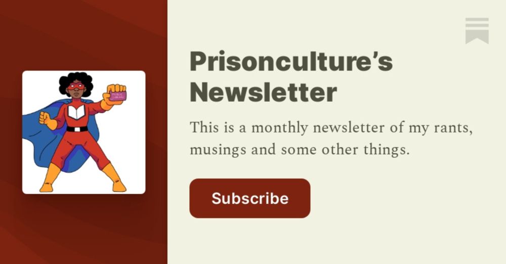 Prisonculture’s Newsletter | Substack