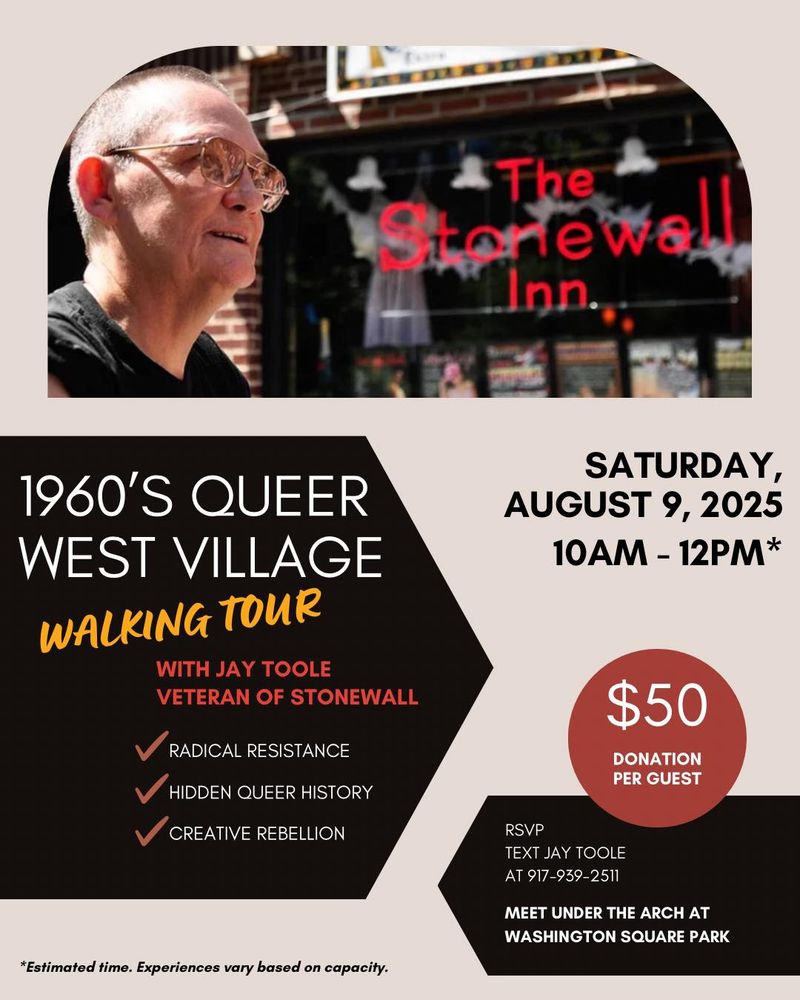 A flyer for a queer West Village walking tour led by Jay Toole, featuring a photo of Jay in sunglasses with "The Stonewall Inn" sign behind them. Event is August 9, 2025, 10AM-12PM, $50 donation per guest.