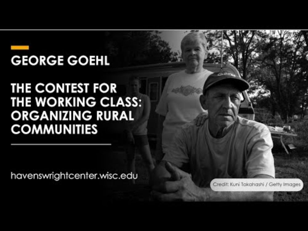 The Contest for the Working Class: Organizing Rural Communities