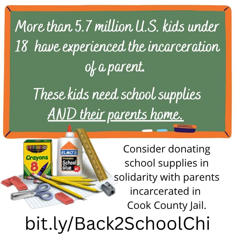 A graphic urges school supply donations for kids with incarcerated parents in Cook County Jail. It highlights that over 5.7 million U.S. kids have experienced parental incarceration. School supplies are shown at the bottom.