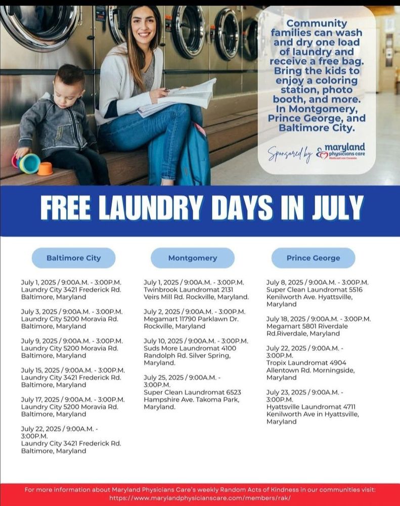 A flyer for "Free Laundry Days in July" features a woman and two children at a laundromat. It lists free laundry event dates and locations in Baltimore City, Montgomery, and Prince George’s counties.
