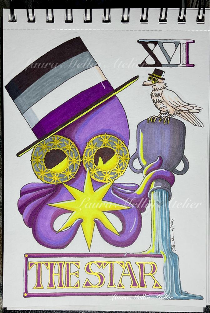 The Star, Asexual - A marker, ink, and paint pen drawing of the tarot card The Star, drawn in the asexual (ace) flag colours (black, grey, white and purple). The octopus is purple, wearing a top hat tilted to the left, with the crown done in the ace flag colours, and a black brim. 
The octopus is holding a large fluorescent yellow star in their front tentacles/arms, and they are holding a purple-grey pitcher up with another right arm, so that water flows out and over the right corner of the card title, The Star, hand-drawn at the bottom of the image. The title is purple letters edged in gold, with a purple border. 
The number of the card (17) is at the top right hand corner of the image, done in the ace flag colours in Roman numerals.
A white crow wearing a black top hat and goggles is standing on the pitcher, facing left. The octopus is wearing grey goggles decorated with gold six-pointed stars around each eye piece.
The Star represents hope, inspiration, and a prosperous future. The pouring water denotes creativity, the white bird, peace.
The drawing is 5.5 inches by 8 inches.