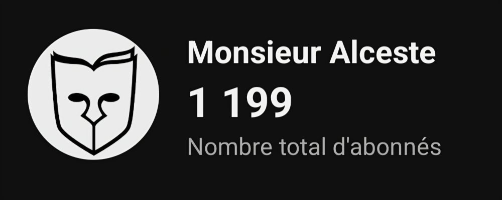 Monsieur alceste 1199 nombre total d'abonnés