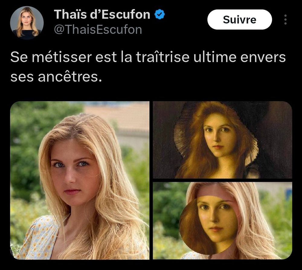 La facho Thaïs qui affiche fièrement un montage censé prouver qu'elle descend d'une lignée consanguine protégeant son patrimoine génétique alors qu'elle ne ressemble même pas à son ancêtre