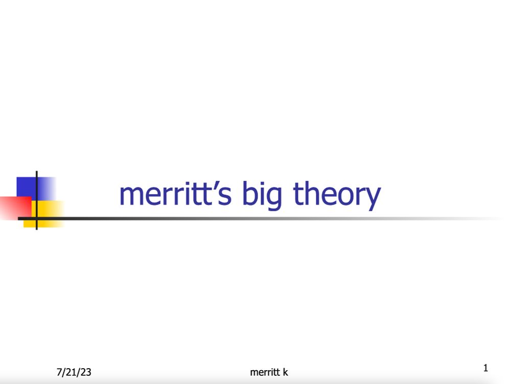 the first slide of merrit's big theory