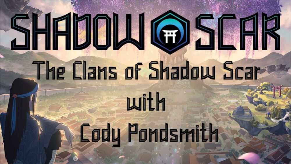 The Clans of Shadow Scar with Cody Pondsmith