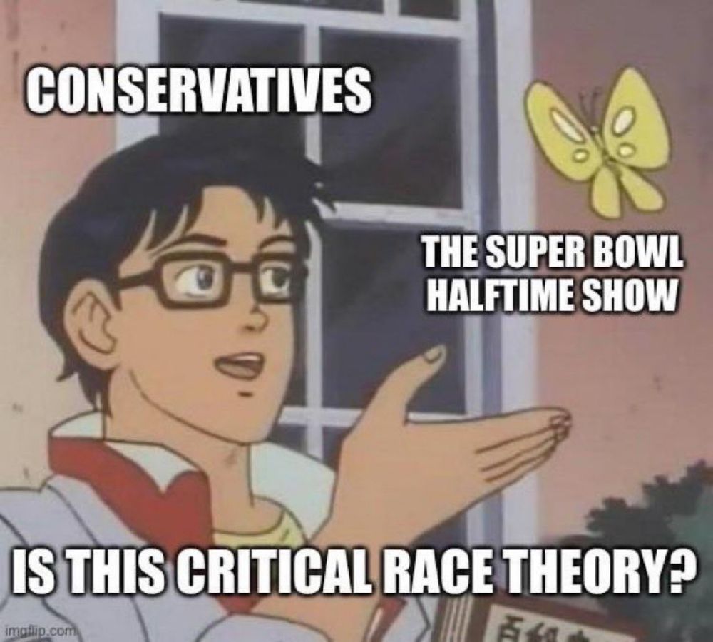 CONSERVATIVES

IS THIS CRITICAL RACE THEORY?

THE SUPER BOWL HALFTIME SHOW