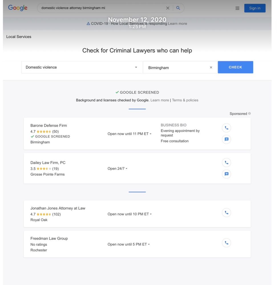 Nov 12, 2020- Google local service ads results page for the search:
"domestic violence Attorney Birmingham mi" showing background checked at the top of the list of profiles