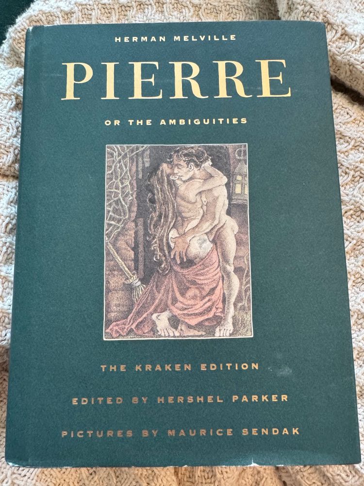Hardcover of the Kraken Edition of Herman Melville’s Pierre. Green dust jacket, with an illustration by Maurice Sendak in the center, depicting a naked man and woman embracing