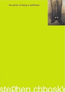 The book cover of The Perks of Being a Wallflower by Stephen Chbosky. The cover is lime green, with the title in small, lower case brown font at the top left of the cover. On the top right of the cover is a small rectangular image of a man's legs and feet, dressed in suit trousers and brogue shoes. At the bottom of the cover is the author's ride in lower case white font.