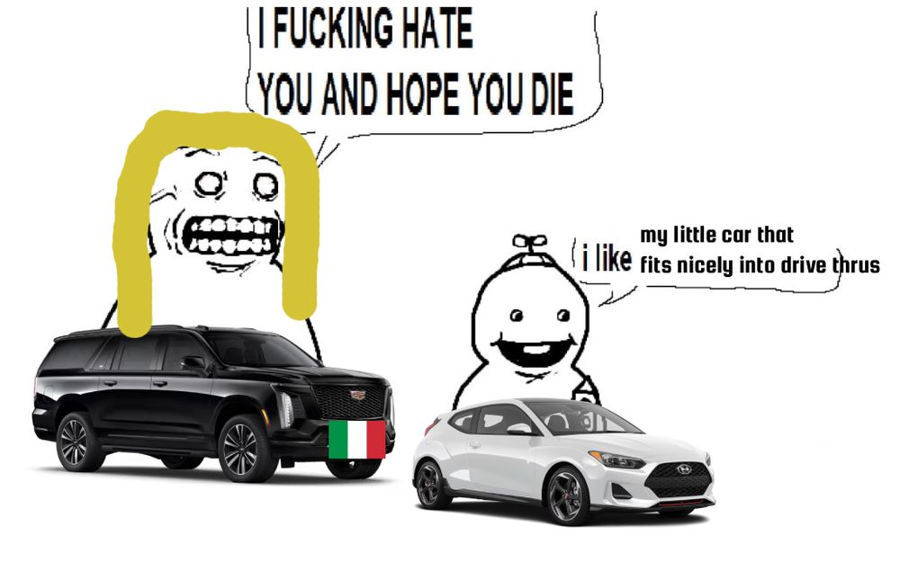 a blonde white woman in a cadillac escalade saying i fucking hate you and hope you die while a child in a propeller hat in a hyundai veloster says I like my little car that fits nicely into drive thrus