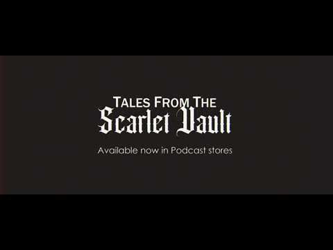 Tales from the Scarlet Vault podcast trailer