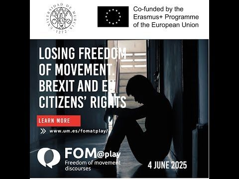 FOMATPLAY round table: Losing Freedom of movement. Brexit and EU citizens’ rights. 4 June 2025