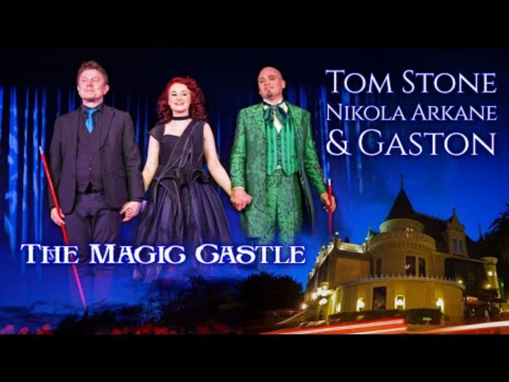 The Magic Castle, March 2024 • Tom Stone, Nikola Arkane, Gaston