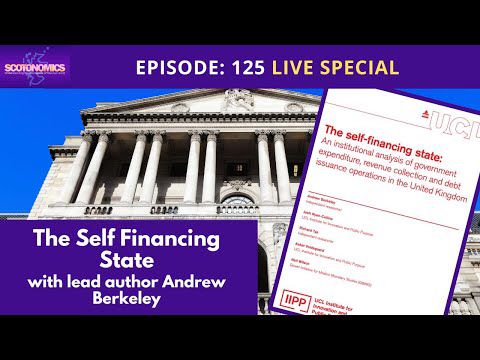 SCOTONOMICS Ep 125: The Self Financing State