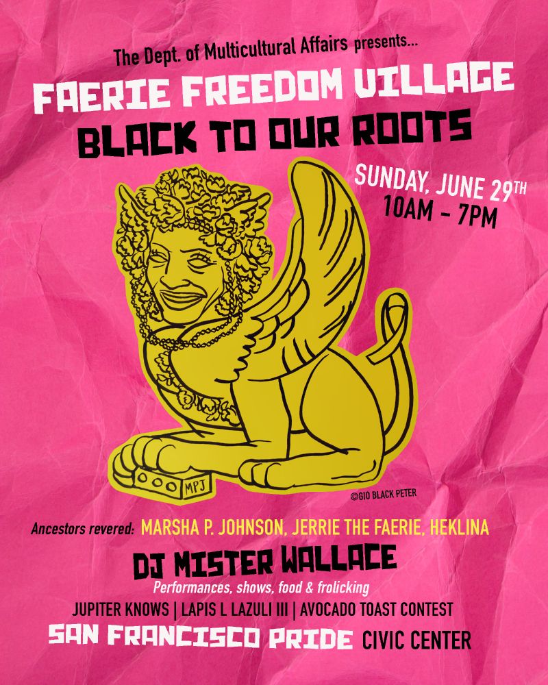 Advertisement for the Faerie Freedom Village stage at San Francisco Pride 2025. The village will be open from 10 AM to 7 PM on Sunday, June 29th.