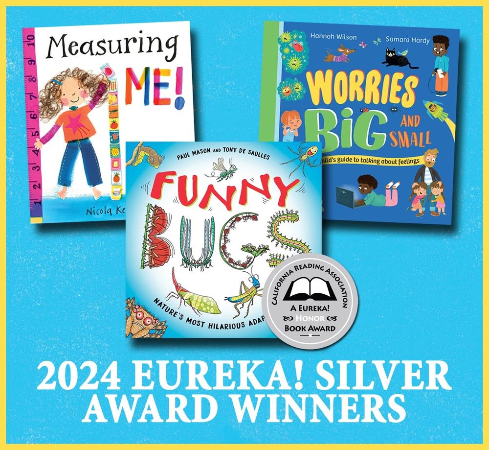 Three picture books: Measuring Me, Funny Bugs and Worries Big and Small with large caption 2024 Eureka! Silver Award Winners. 