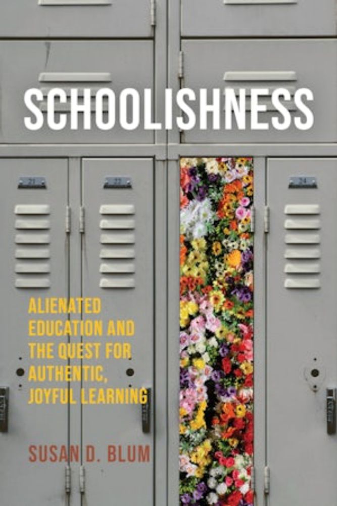 Schoolishness by Susan D. Blum | Paperback | Cornell University Press